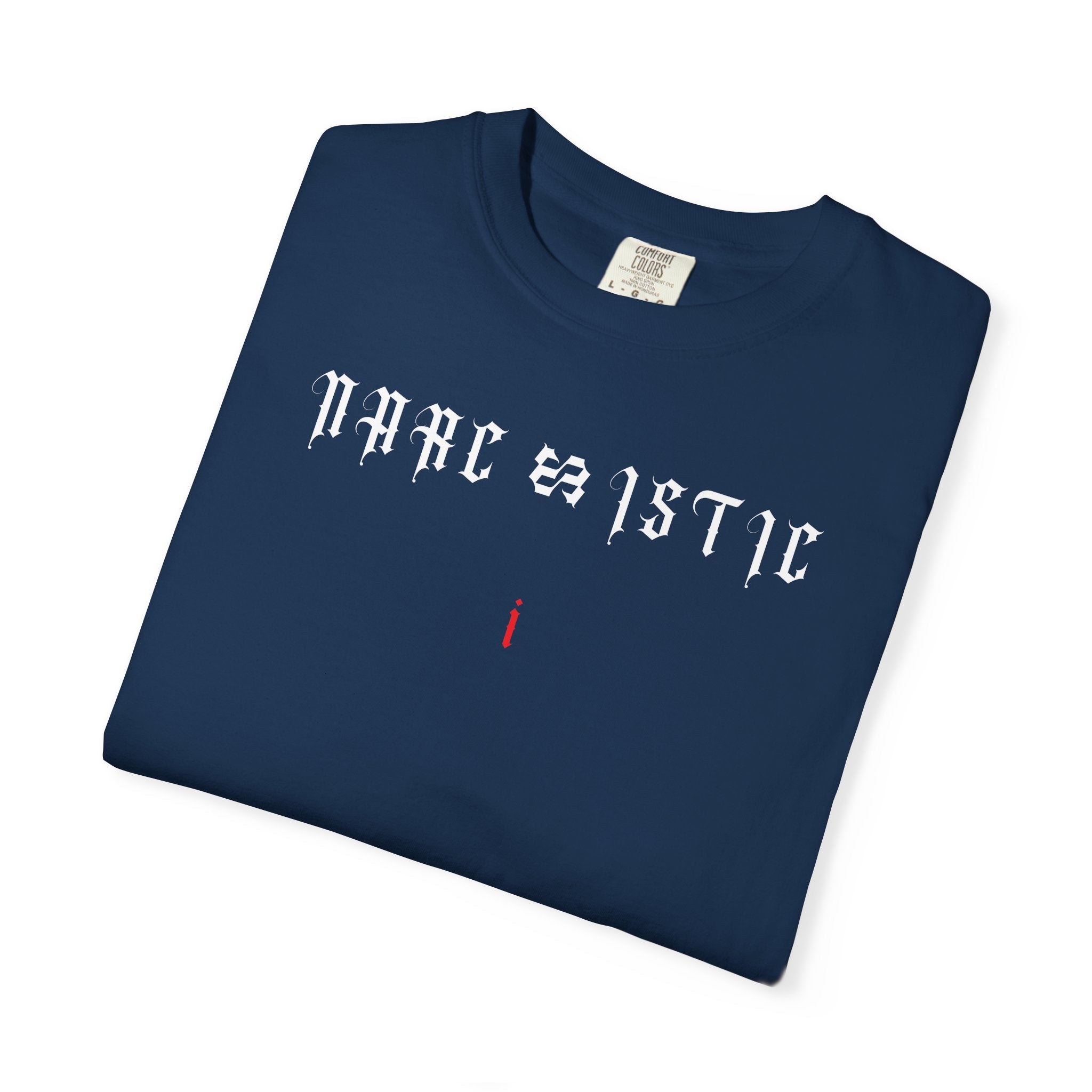 Narcissistic - Heavyweight Tee