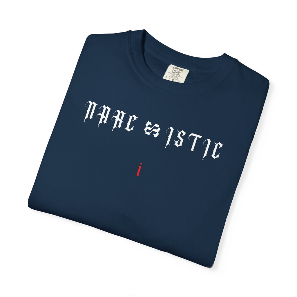Narcissistic - Heavyweight Tee